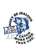 Don't be Jealous Just Because I Catch More Fish Than You-Microfiber Hand Towel w/Grommet and Hook