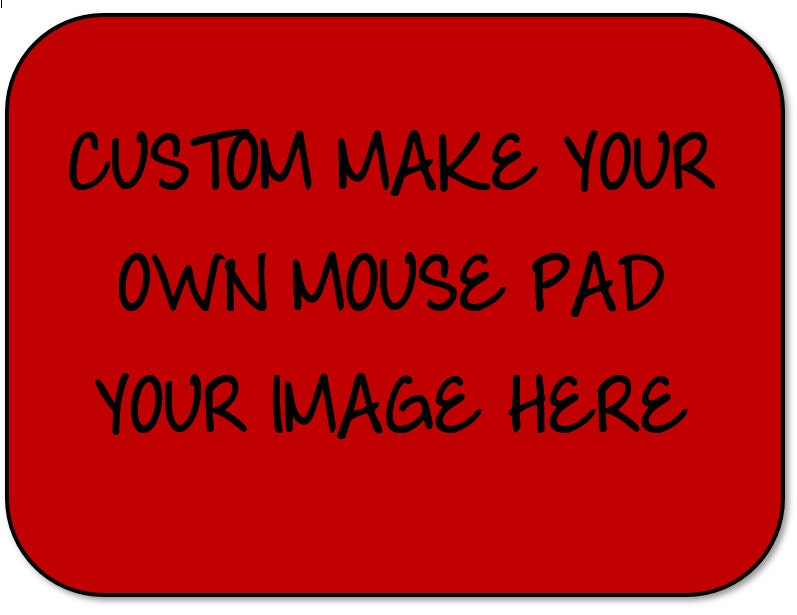 Custom Made Personalized Mousepad