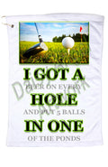 I Got a Hole in One-Microfiber Golf Towel w/Grommet and Hook
