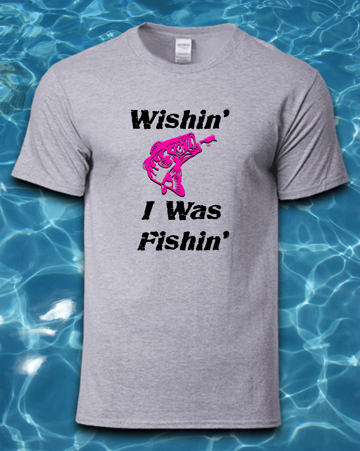 Wishin' I Was Fishing T-Shirt