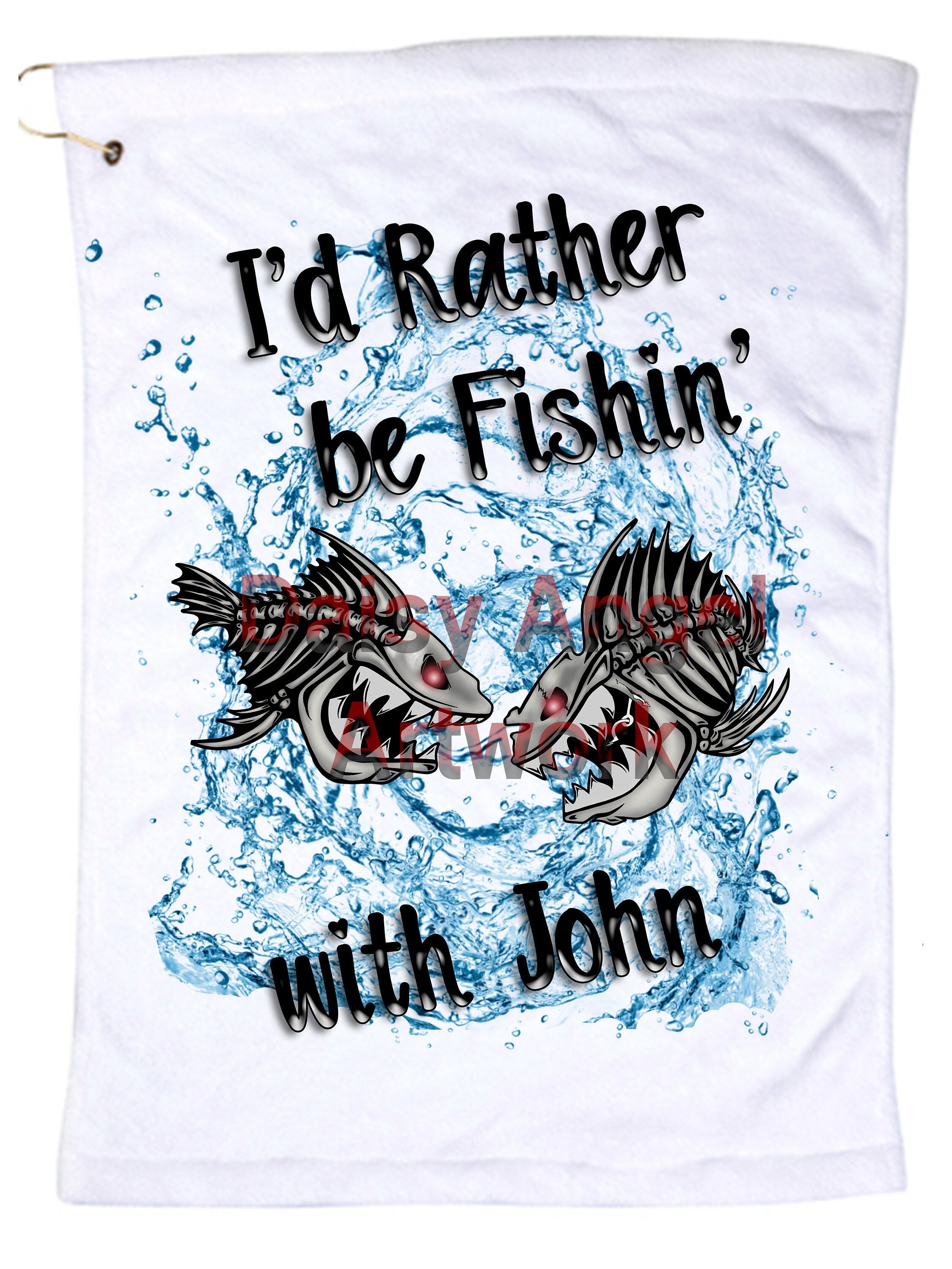 I'd Rather be Fishin' With....Microfiber Hand Towel w/Grommet and Hook