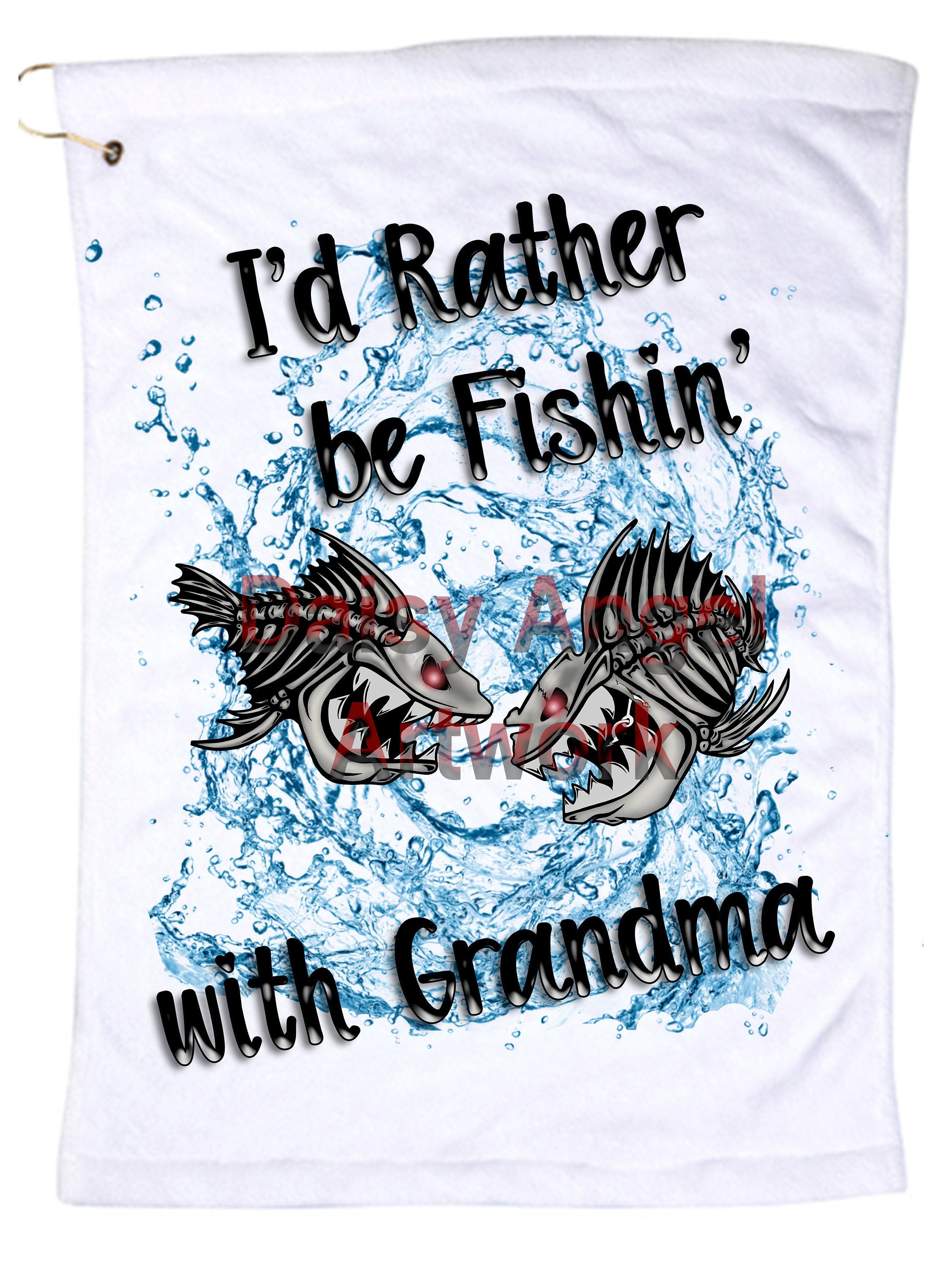 I'd Rather be Fishin' With....Microfiber Hand Towel w/Grommet and Hook