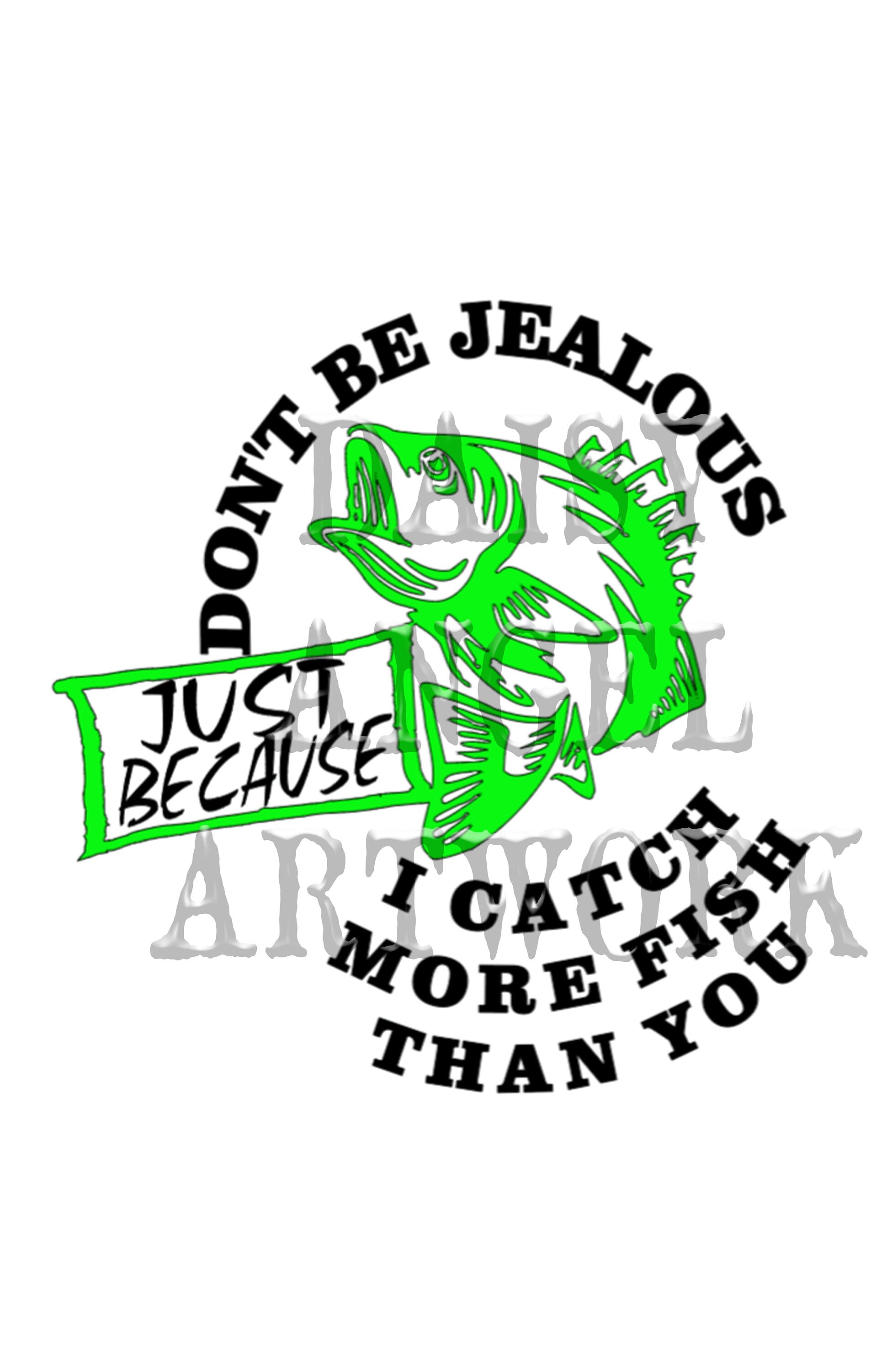 Don't be Jealous Just Because I Catch More Fish Than You-Microfiber Hand Towel w/Grommet and Hook