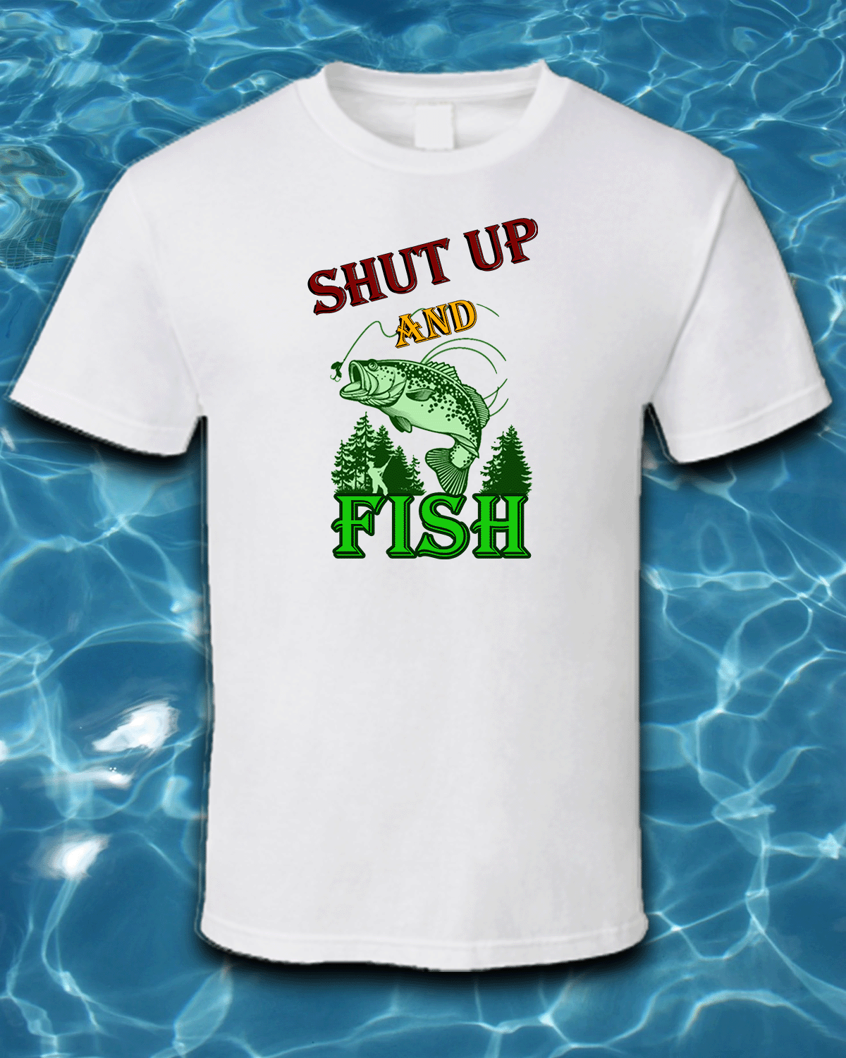 Sublimated Fishing T-Shirt-Shut Up and Fish