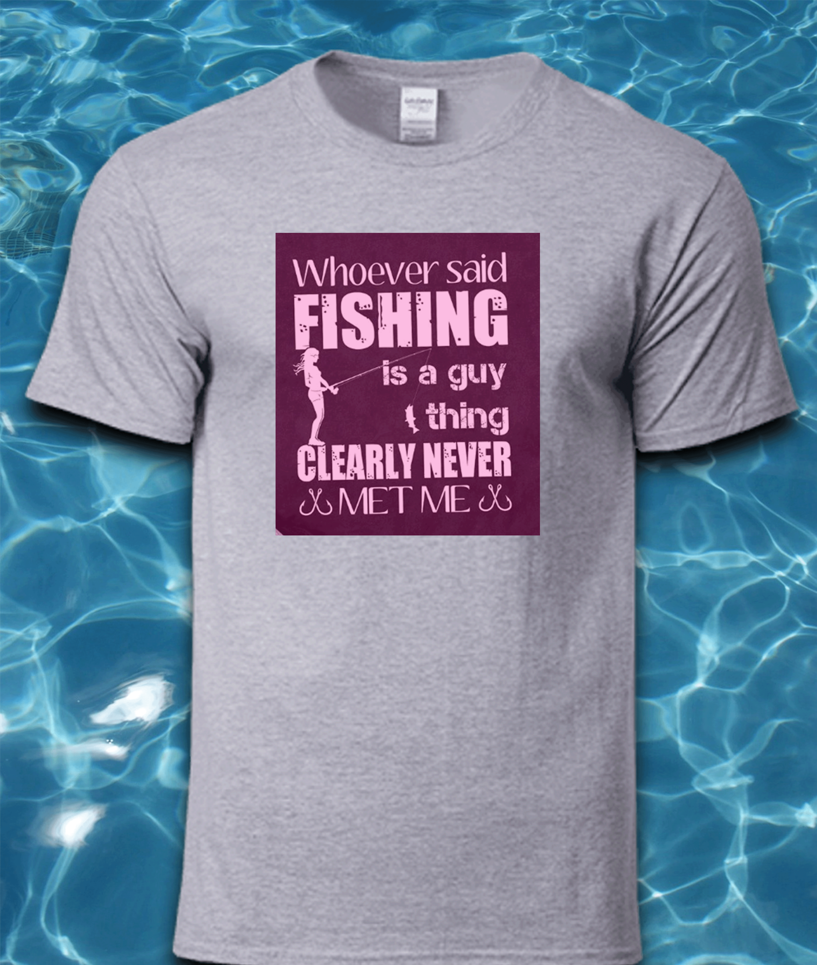 Whoever Said Fishing is a Guy Thing Never Met Me T-Shirt